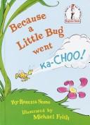Because a little bug went ka-choo! book cover