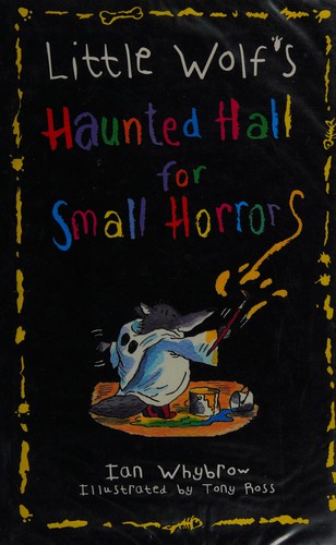 Little Wolf's haunted hall for small horrors book cover