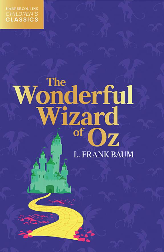 The Wonderful Wizard of Oz (HarperCollins Children’s Classics) book cover