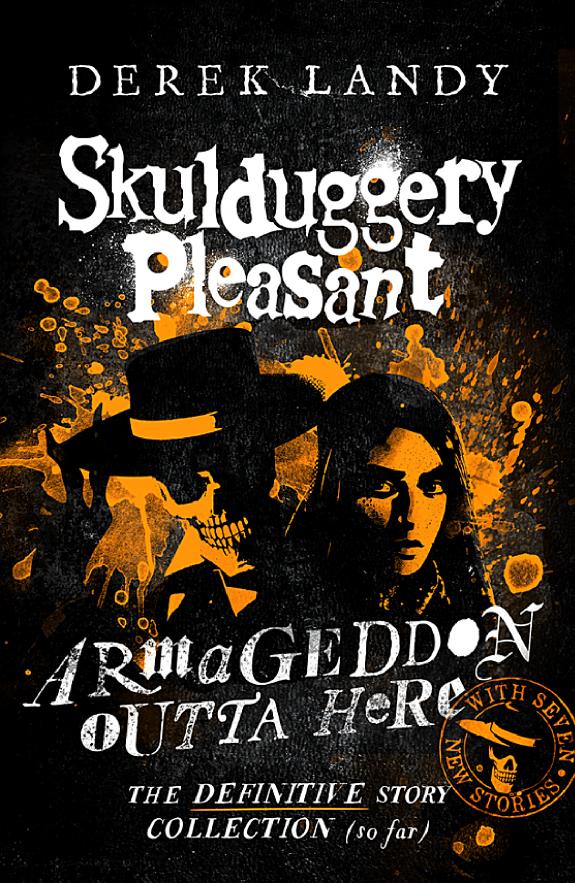 Skulduggery Pleasant – Armageddon Outta Here – The World of Skulduggery Pleasant book cover