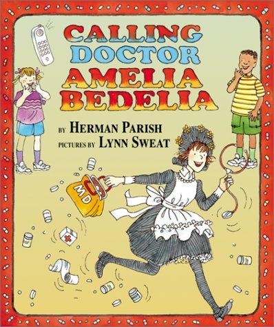 Calling Doctor Amelia Bedelia book cover