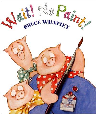 Wait! No Paint! book cover