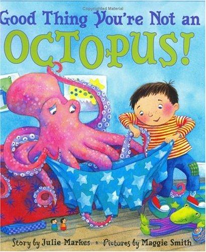 Good Thing You're Not an Octopus! book cover