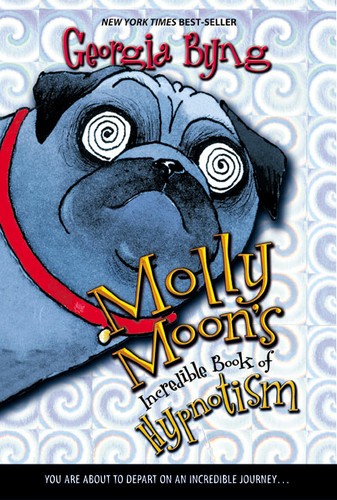 Molly Moon's incredible book of hypnotism book cover