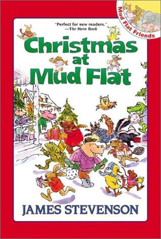 Christmas at Mud Flat (Stevenson, James, Mud Flat Friends.) book cover
