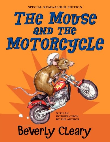 The Mouse and the Motorcycle Read-Aloud Edition book cover