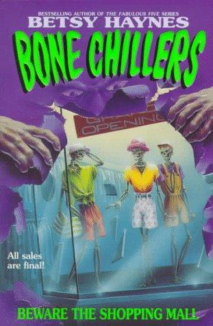Beware the Shopping Mall (Bone Chillers) book cover