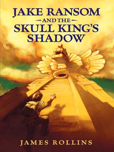 Jake Ransom and the Skull King's Shadow book cover
