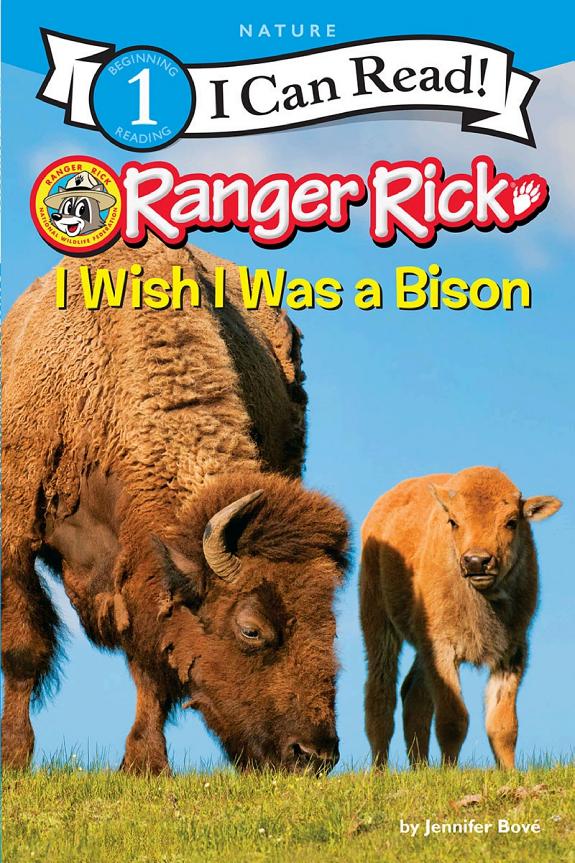 Ranger Rick: I Wish I Was a Bison book cover