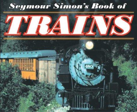 Seymour Simon's Book of Trains book cover