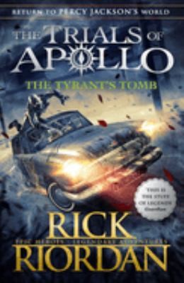 The Tyrant's Tomb (The Trials of Apollo Book 4) book cover