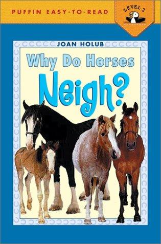 Why Do Horses Neigh? book cover
