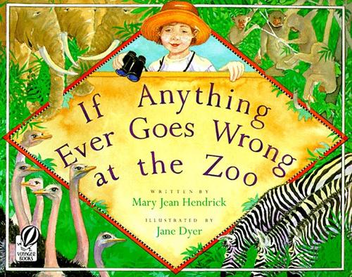 If Anything Ever Goes Wrong at the Zoo book cover