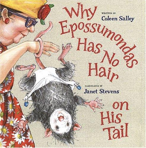 Why Epossumondas has no hair on his tail book cover