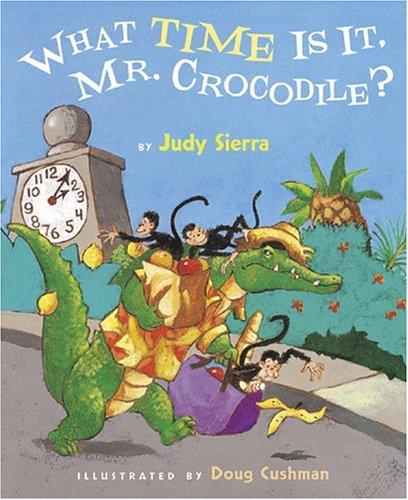 What Time Is It, Mr. Crocodile? book cover