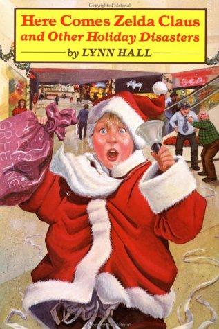 Here comes Zelda Claus, and other holiday disasters book cover