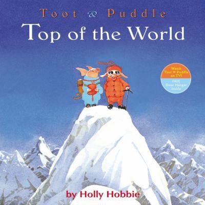 Toot & Puddle: Top of the World book cover