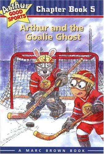 Arthur and the goalie ghost book cover