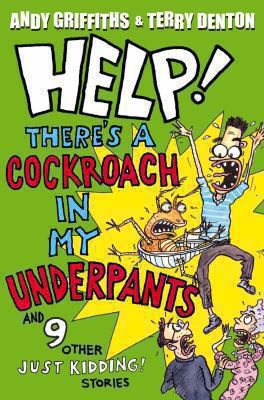 Help! There's a Cockroach in My Underpants and 9 Other Just Kidding! Stories book cover