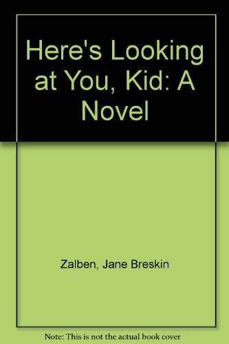 Here's Looking at You, Kid book cover
