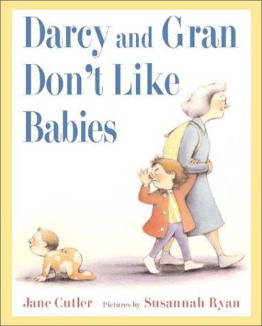 Darcy and Gran don't like babies book cover