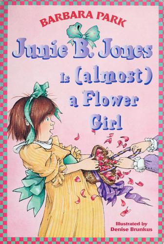 Junie B. Jones #13: Junie B. Jones Is (almost) a Flower Girl book cover