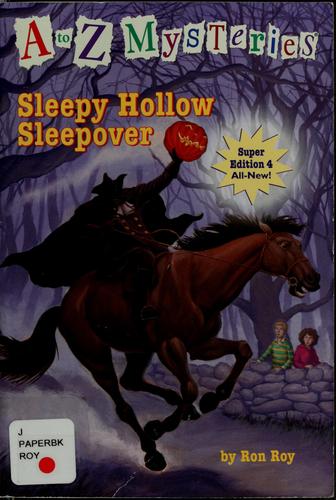 A to Z Mysteries Super Edition #4: Sleepy Hollow Sleepover book cover