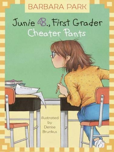 Junie B. Jones #21: Cheater Pants book cover