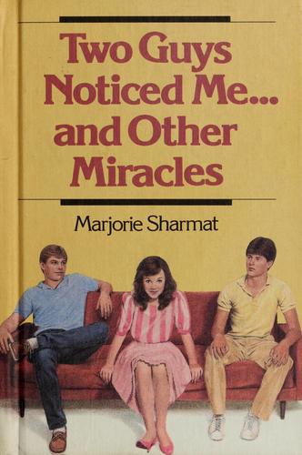 Two Guys Noticed Me-- and Other Miracles book cover
