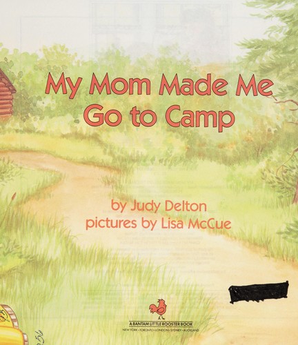 My mom made me go to camp book cover