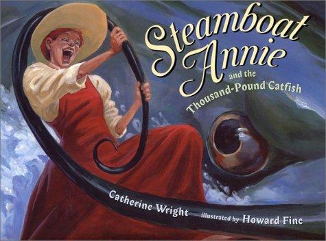 Steamboat Annie and the thousand-pound catfish book cover