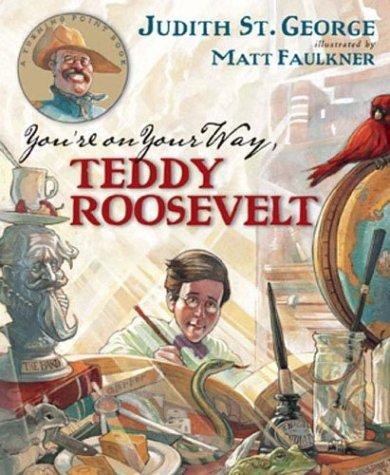 You're on your way, Teddy Roosevelt! book cover
