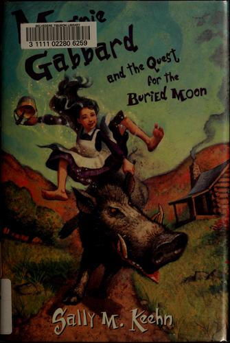 Magpie Gabbard and the Quest for the Buried Moon