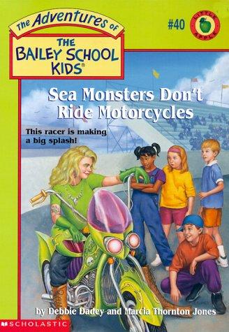 Sea monsters don't ride motorcycles book cover