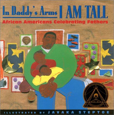 In Daddy's Arms I Am Tall book cover
