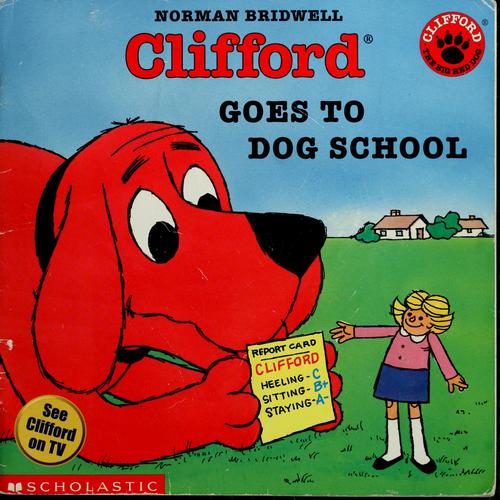 Clifford Goes To Dog School book cover