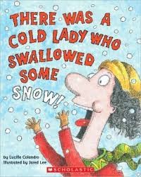 There Was A Cold Lady Who Swallowed Some Snow -library book cover