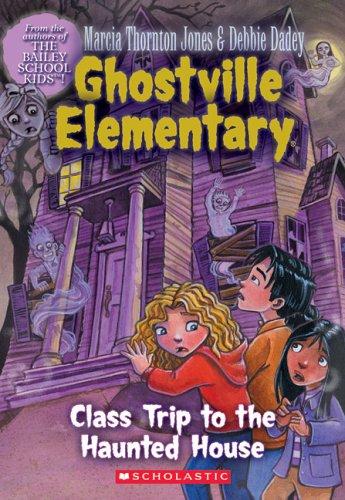 Class trip to the haunted house book cover