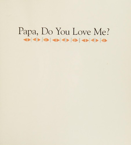Papa, Do You Love Me? book cover
