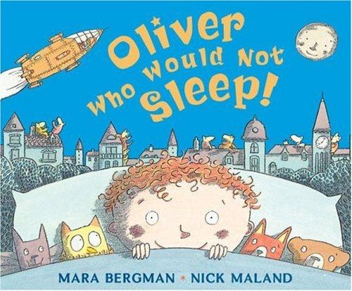 Oliver Who Would Not Sleep book cover