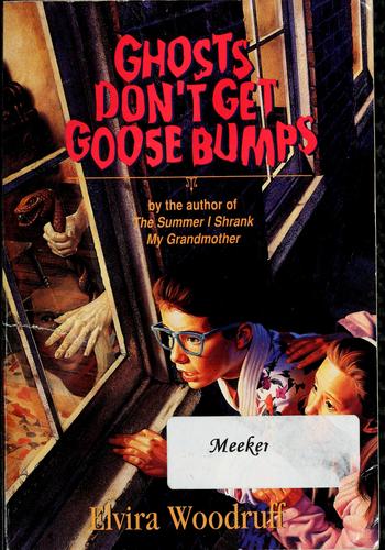 Ghosts don't get goose bumps book cover
