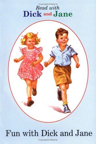 Dick and Jane: Fun with Dick and Jane book cover