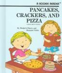 Pancakes, crackers, and pizza book cover