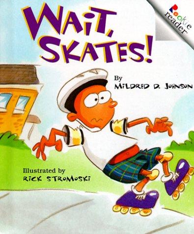 Wait, skates! book cover