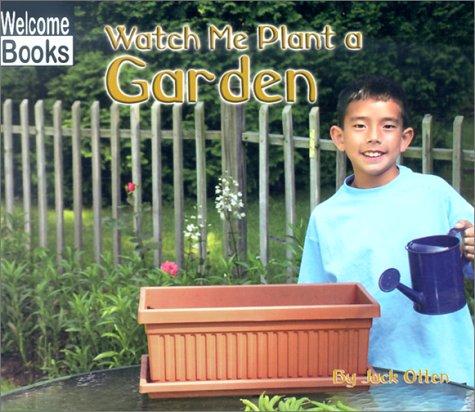 Watch Me Plant a Garden book cover