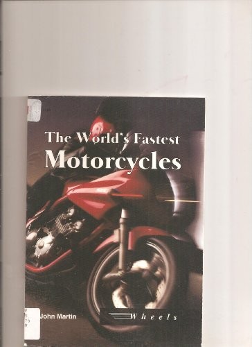 World's Fastest Motorcycles, The (Wheels) book cover