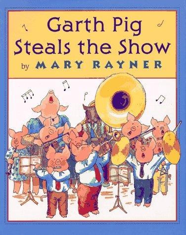 Garth Pig Steals the Show book cover
