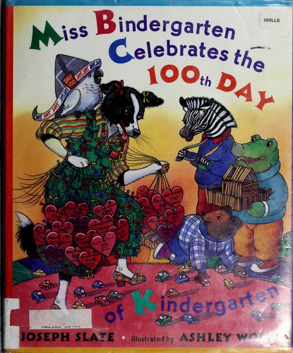 Miss Bindergarten celebrates the 100th day of kindergarten book cover