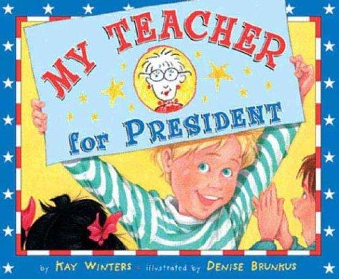 My Teacher for President book cover