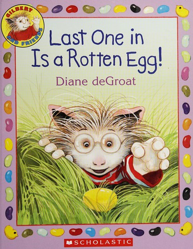 Last one in is a rotten egg! book cover